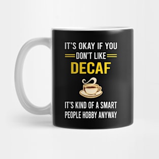 Smart People Hobby Decaf Mug